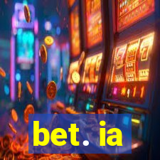 bet. ia